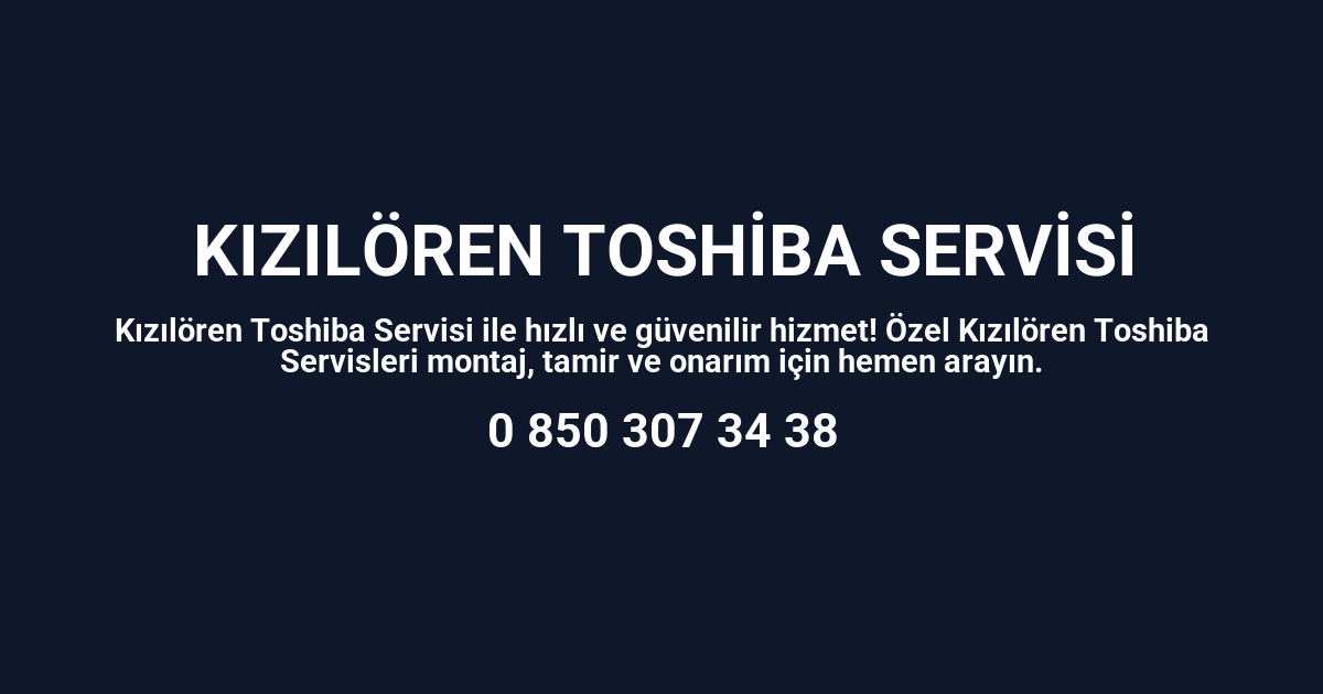 Kızılören Toshiba Servisi